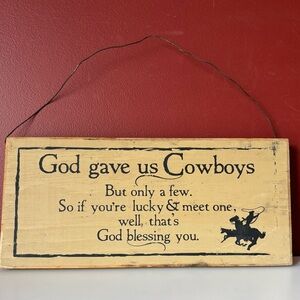 👛 (ANY 2/$30) Rustic Wooden Sign: GOD GAVE US COWBOYS